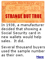 By 1943, 5,700 people were using the sample social security card from a wallet sold by Woolworths. Over the years, more than 40,000 people would claim it as their own.